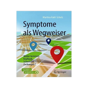 预订 Symptome ALS Wegweiser: Woher Kommen Kopfweh, Schwindel, Zuckungen?