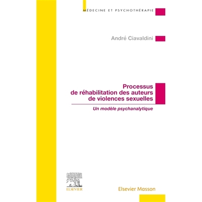 预订 Processus de réhabilitation des auteurs de violences sexuelles : un modèle psychanalytique 性暴力施暴者的康复过程