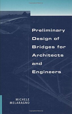 【预订】Preliminary Design of Bridges for Architects and Engineers
