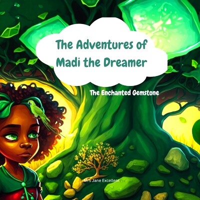 预订 The Adventures of Madi the Dreamer - The Enchanted Gemstone: 9798390734957