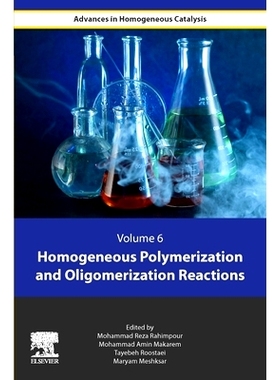 预订 Homogeneous Polymerization and Oligomerization Reactions: 9780443156809