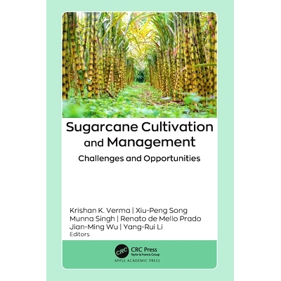 预订 Sugarcane Cultivation and Management: Challenges and Opportunities 甘蔗种植与管理：挑战与机遇: 9781774917091