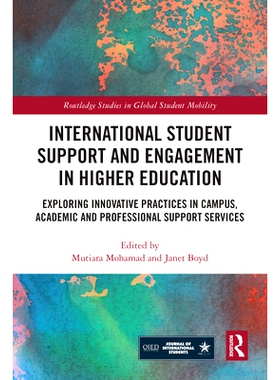 预订 International Student Support and Engagement in Higher Education: Exploring Innovative Practices in Campus, Academi