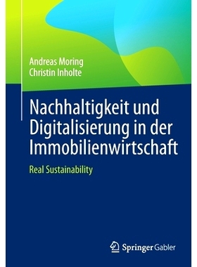 预订 Nachhaltigkeit und Digitalisierung in der Immobilienwirtschaft: Real Sustainability: 9783658370466