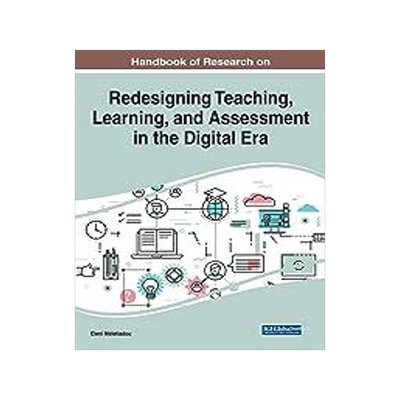 [预订]Handbook of Research on Redesigning Teaching, Learning, and Assessment in the Digital Era 9781668482926