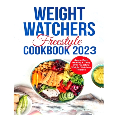 预订 Weight Watchers Freestyle Cookbook: 365 Days of Delicious, Simple & Tasty WW freestyle Recipes for Weight Loss and