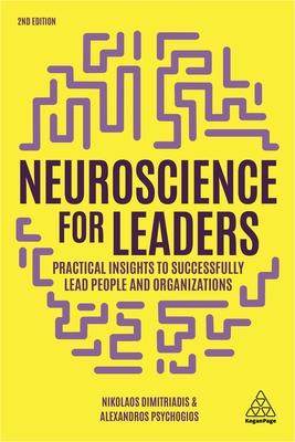 [预订]Neuroscience for Leaders: Practical Insights to Successfully Lead People and Organizations 9781789662160