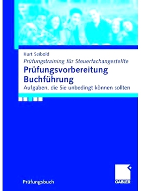预订 Prüfungsvorbereitung Buchführung: Aufgaben, die Sie können sollten: 9783834901262