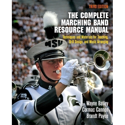预订 The Complete Marching Band Resource Manual: Techniques and Materials for Teaching, Drill Design, and Music Arrangin