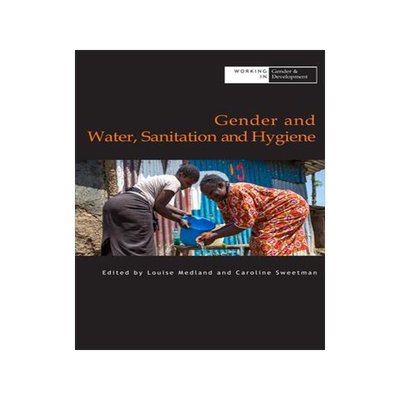 [预订]Gender And Water Sanitation And Hygiene 9781788530835