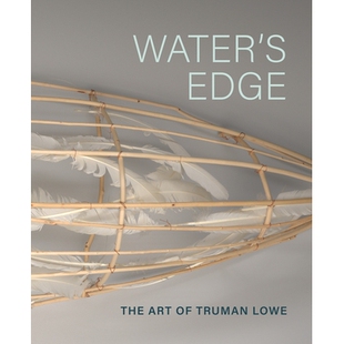 The Art 水边 Water’S 9781588347190 Lowe Edge Truman 预订