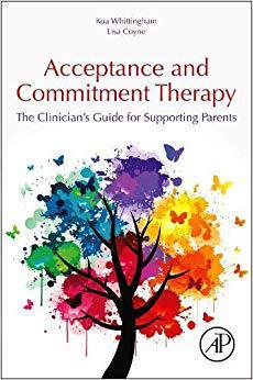 【预订】The Clinician’s Guide to Supporting Parents with Acceptance and Commitment Therapy