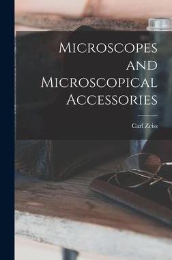 [预订]Microscopes and Microscopical Accessories 9781015912670