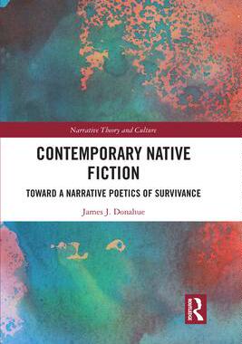 [预订]Contemporary Native Fiction: Toward a Narrative Poetics of Survivance 9781032093703