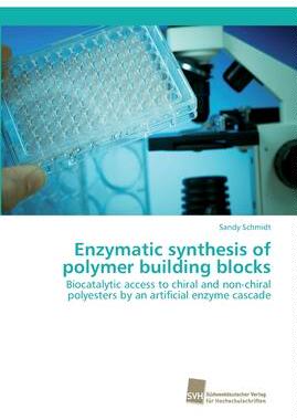 [预订]Enzymatic synthesis of polymer building blocks 9783838152042
