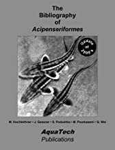 【预订】The Bibliography of Acipenseriformes: Update of the 2000’s