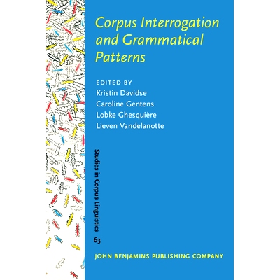 预订 Corpus Interrogation and Grammatical Patterns. 语料库调查和语法结构: 9789027203717
