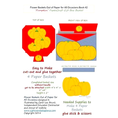 预订 Flower Baskets Out of Paper for All Occasions Book 42: Pumpkin PaperCraft Gift Box Baskets: 9781984092199