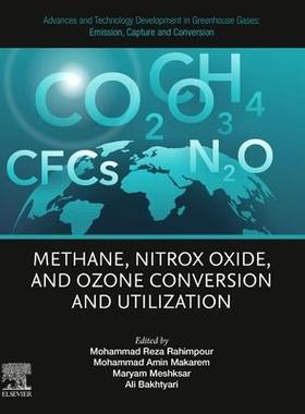 预订 Advances and Technology Development in Greenhouse Gases Emission, Capture and Conversion: Methane, Nitrox Oxide,