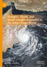 【预订】Droughts, Floods, and Global Climatic Anomalies in the Indian Ocean  9783030981976