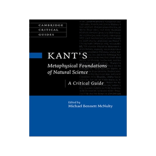 【预订】Kant’s Metaphysical Foundations of Natural Science 9781108476898