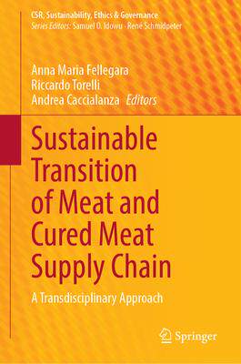 [预订]Sustainable Transition of Meat and Cured Meat Supply Chain: A Transdisciplinary Approach 9783031349768