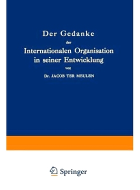 预订 Der Gedanke der Internationalen Organisation in seiner Entwicklung: Zweiter Band: 1789–1889: Erstes Stück 1789–1