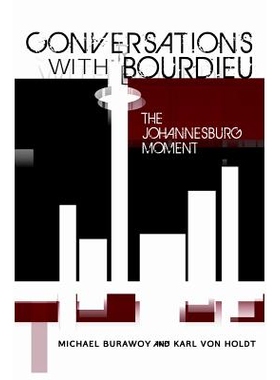 预订 Conversations with Bourdieu: The Johannesburg Moment: 9781868145409