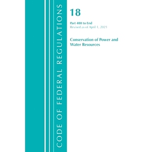 Revised Code End April Title Power Water Conservation 400 202 Federal Resources Regulations and 预订