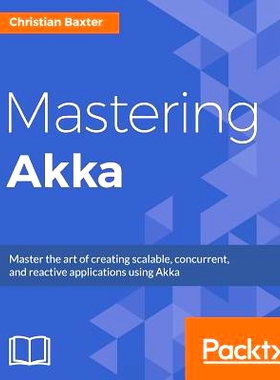 预订 Mastering AKKA 掌握 AKKA: 9781786465023