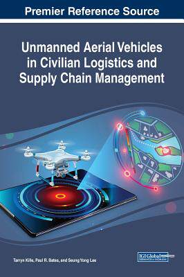 【预订】Unmanned Aerial Vehicles In Civilian Logistics And Supply Chain Management
