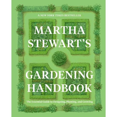 预订 Martha Stewart’s Gardening Handbook: The Essential Guide to Designing, Planting, and Growing 9780063323285