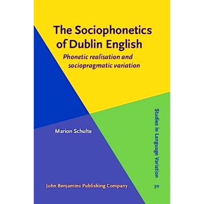 预订 The Sociophonetics of Dublin English.: Phonetic realisation and sociopragmatic variation. 都柏林英语的社交语言：语