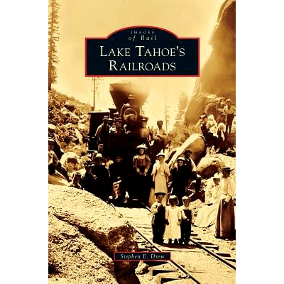 预订 Lake Tahoe’s Railroads: 9781540200297