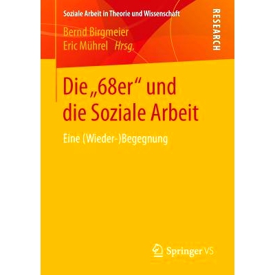 预订 Die „68er“ und die Soziale Arbeit: Eine (Wieder-)Begegnung: 9783658125516
