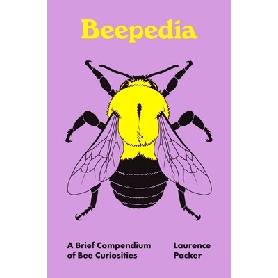 现货 Beepedia: A Brief Compendium of Bee Curiosities 探趣蜂百科:一览奇妙蜂类趣闻: 9780691262383