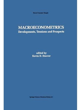 预订 Macroeconometrics: Developments, Tensions, and Prospects: 9789401042932