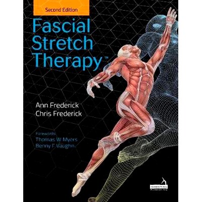 预订 Fascial Stretch Therapy™, 2nd edition 筋膜拉伸疗法，*版: 9781912085675