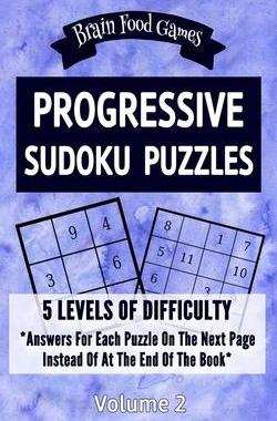 [预订]Progressive Sudoku Puzzles: 5 Levels of Difficulty with Answers for Each Puzzle on the Next Page Ins 9781087299174