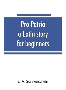 预订 Pro patria: a Latin story for beginners: 9789353865276