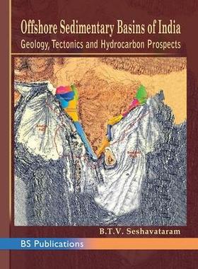 [预订]Offshore Sedimentary Basins of India Geology, Tectonics and Hydrocarbon Prospects 9789352300839