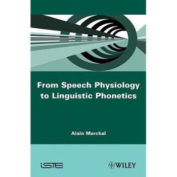 【预订】From Speech Physiology To Linguistic Phonetics