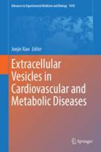 [预订]Extracellular Vesicles in Cardiovascular and Metabolic Diseases 9789819914425