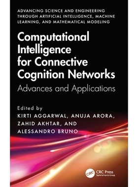 预订 Computational Intelligence for Connective Cognition Networks: Advances and Applications 连接认知网络的计算智能：进