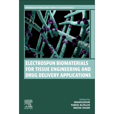 预订 Electrospun Biomaterials for Tissue Engineering and Drug Delivery Applications 用于组织工程和*输送应用的电纺生物材