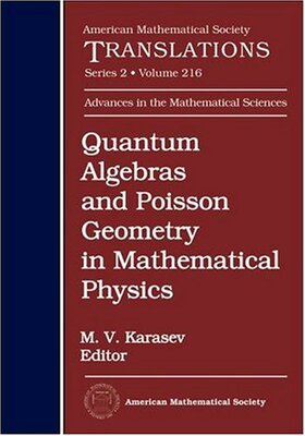 【预售】Quantum Algebras and Poisson Geometry in Mathematical Physics