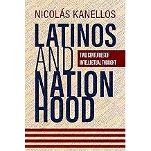 Thought Centuries Latinos 预订 9780816551842 Two Nationhood 知识思想 拉丁裔与民族性：两个世纪 Intellectual and