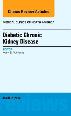 【预订】Diabetic Chronic Kidney Disease, An Issue of Medical Clinics