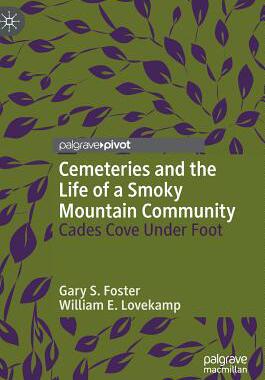 【预订】Cemeteries and the Life of a Smoky Mountain Community: Cades Cove Under Foot