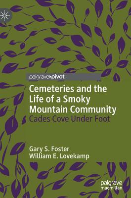 【预订】Cemeteries and the Life of a Smoky Mountain Community: Cades Cove Under Foot